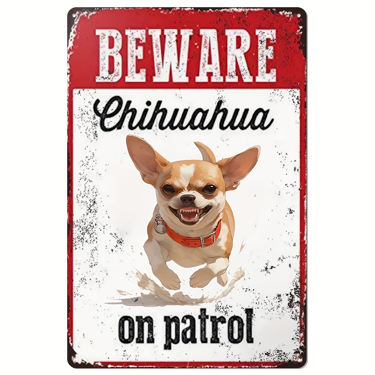 Beware of Chihuahua on Patrol  - Home Improvement Hardware review and price